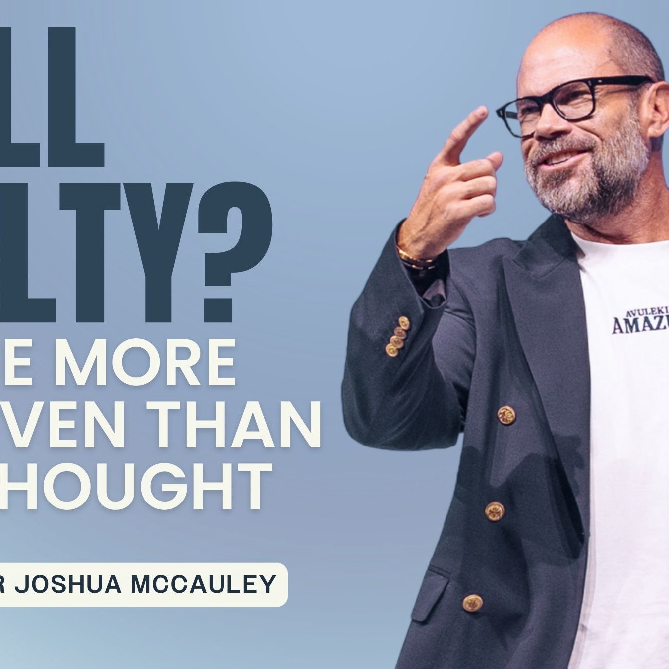 Still Guilty? You're More Forgiven Than You Thought | 01 March 2026 | Pastor Joshua McCauley