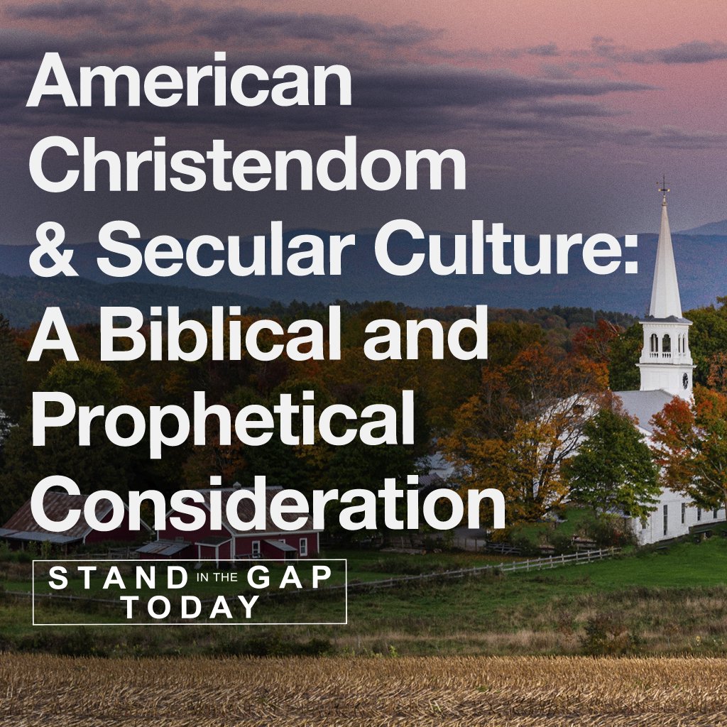 7/30/25 - American Christendom & Secular Culture