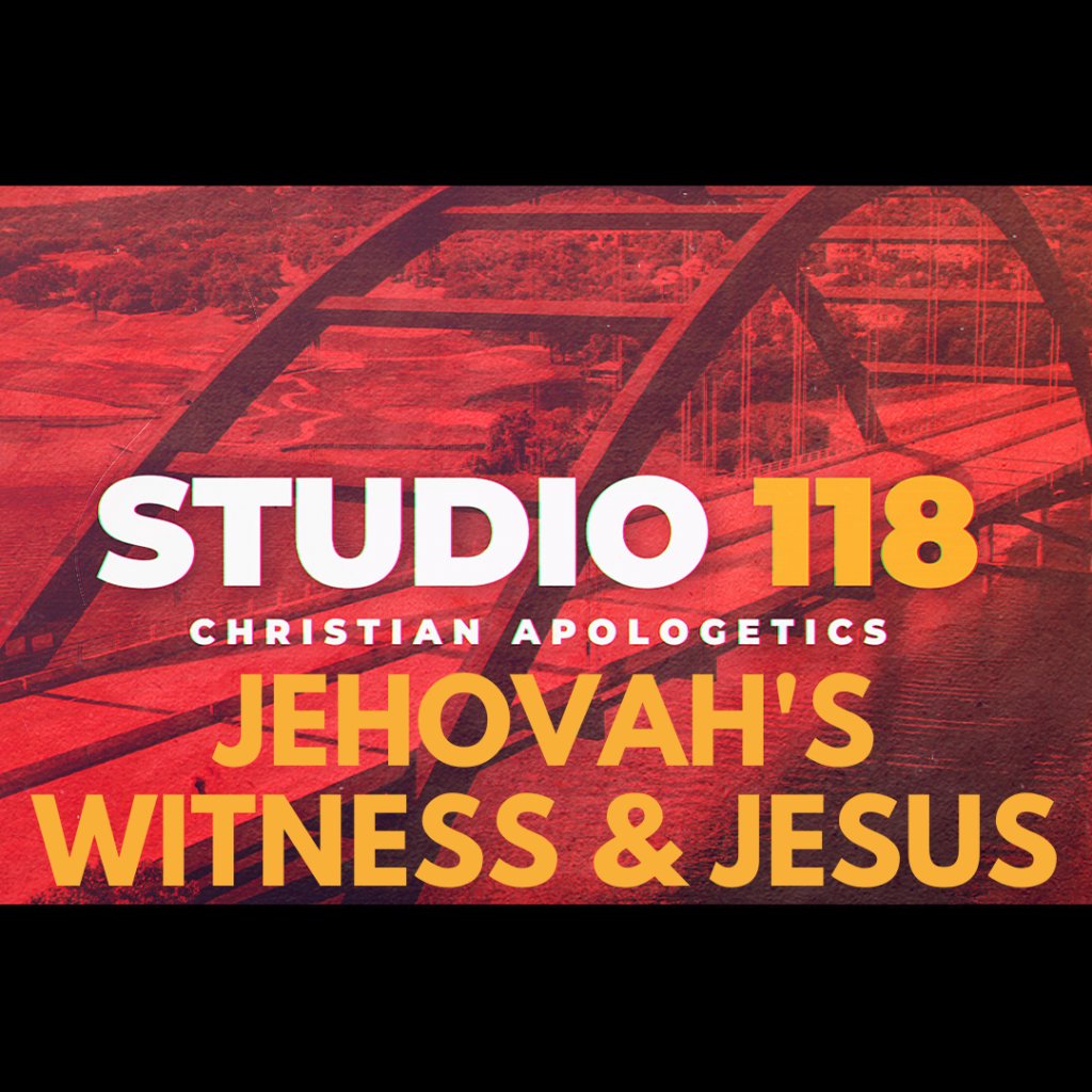 Jehovah's Witnesses & Jesus