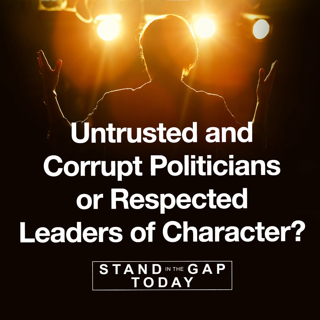 10/14/22 - Untrusted and Corrupt Politicians or Respected Leaders of Character?