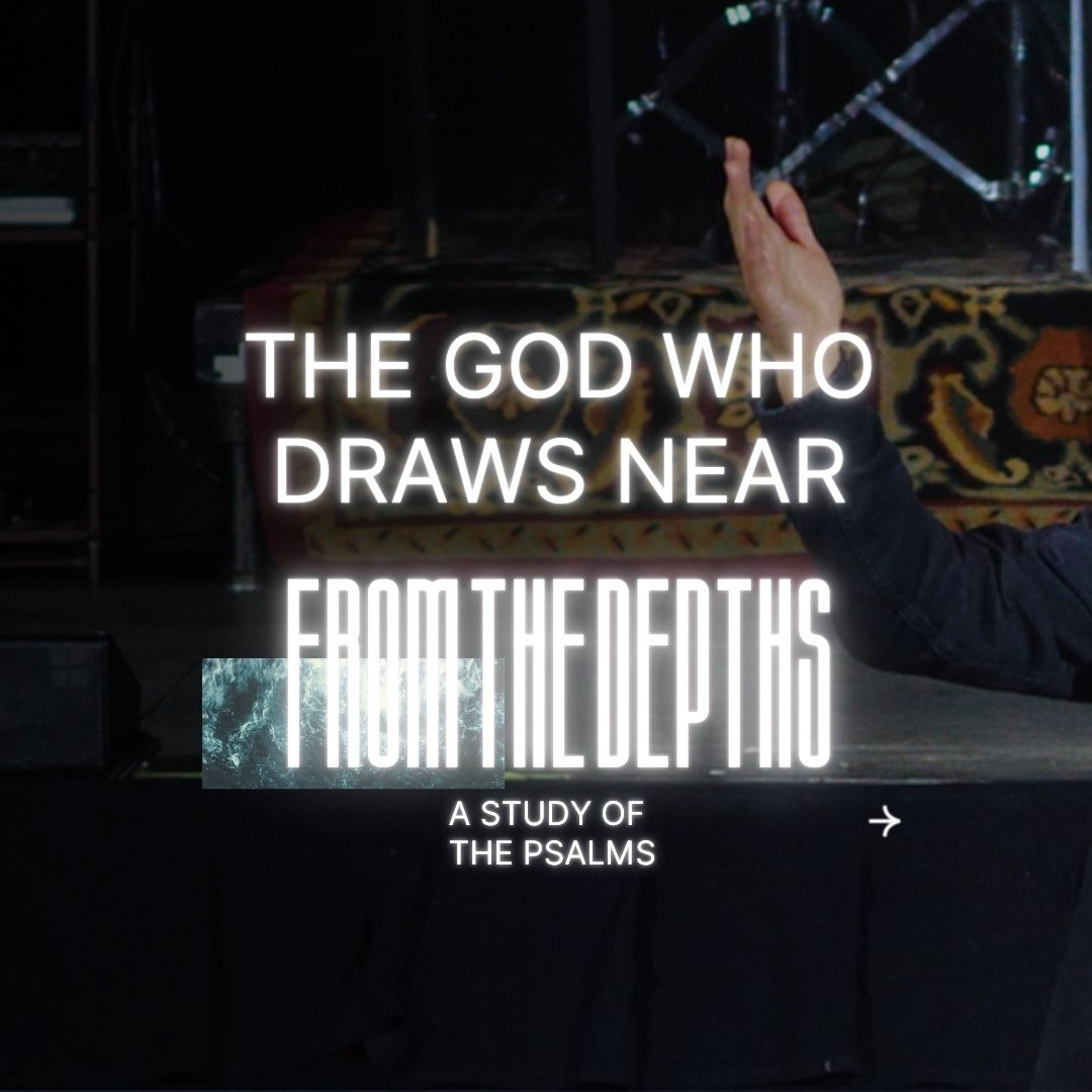 The God Who Draws Near | Week 2 | From the Depths episode artwork