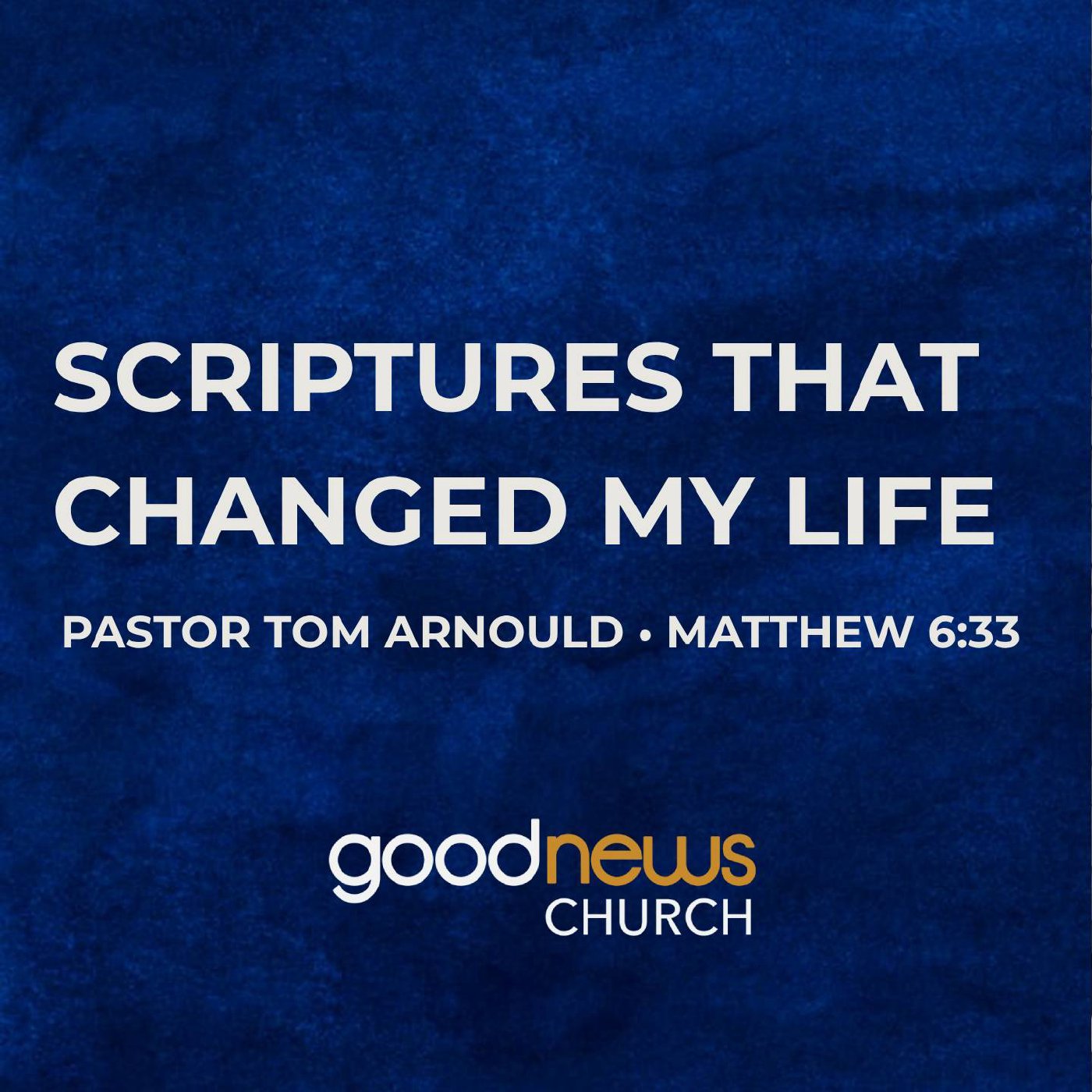 Scriptures That Changed My Life
