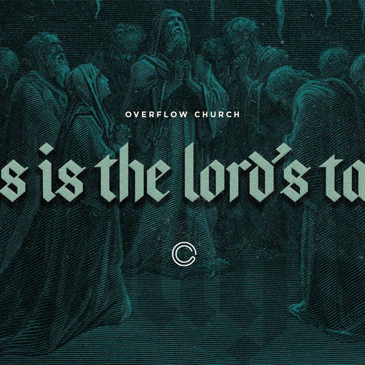The Is The Lord's Table | Cole Burks | "The Ancient Way" Part 8 episode artwork