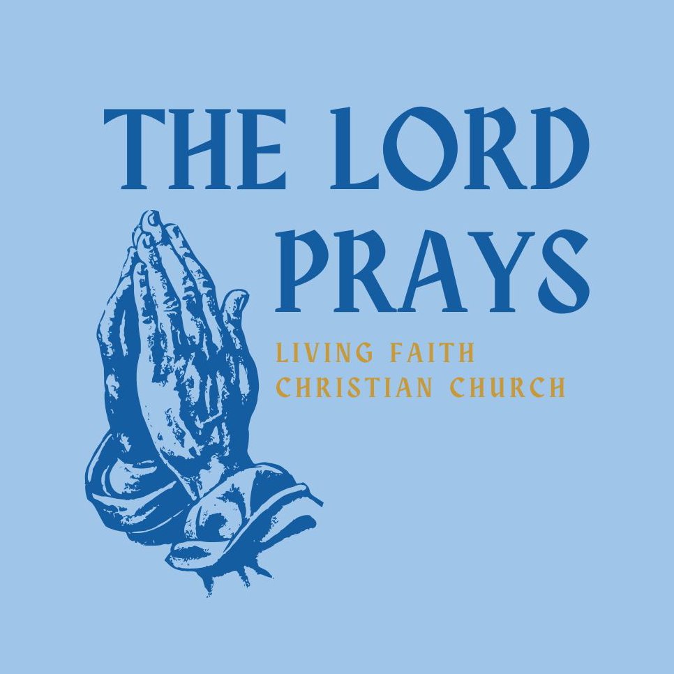 The Lord Prays