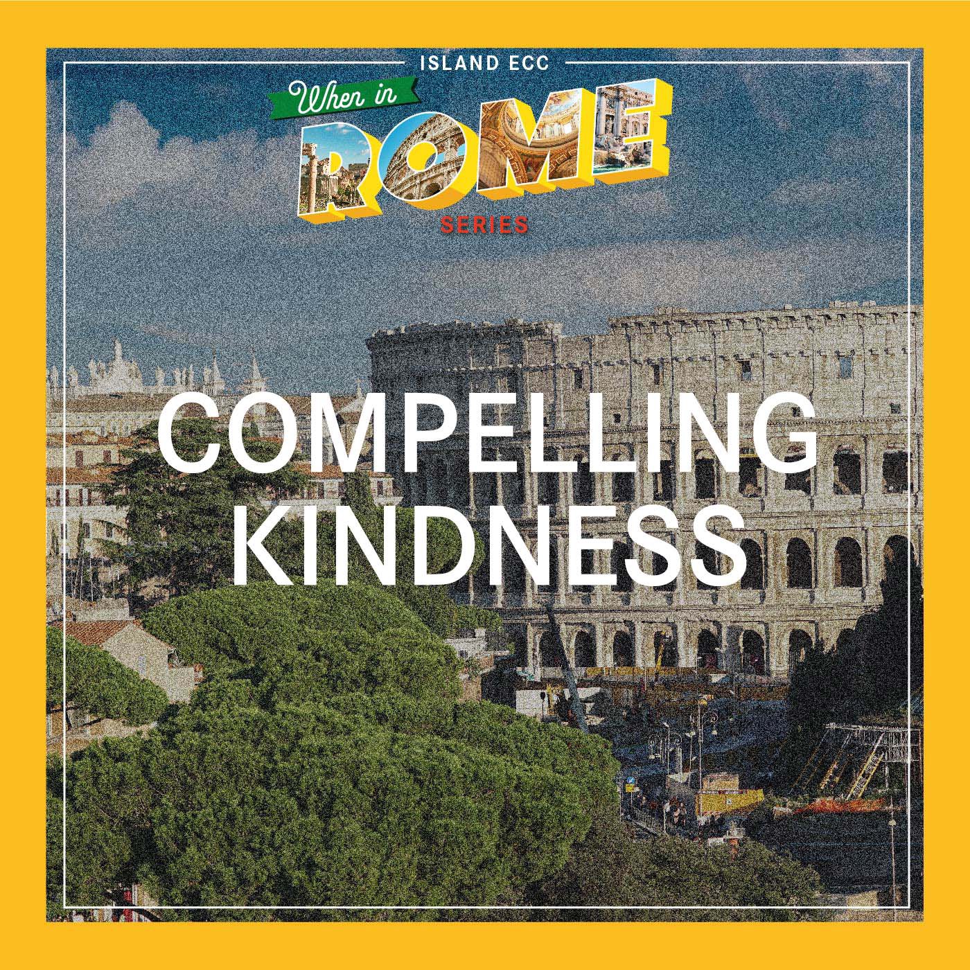 When in Rome: Compelling Kindness episode artwork