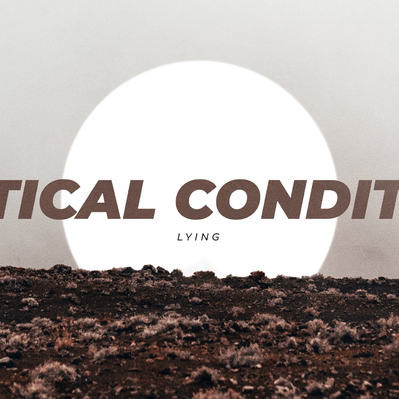 Critical Condition: Lying