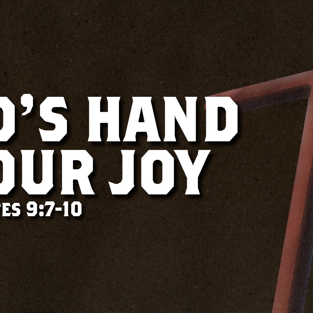 God's Hand in Our Joy - Ecclesiastes 9:7-10 episode artwork