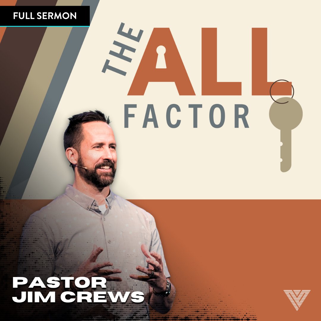The All Factor | Pastor Jim Crews