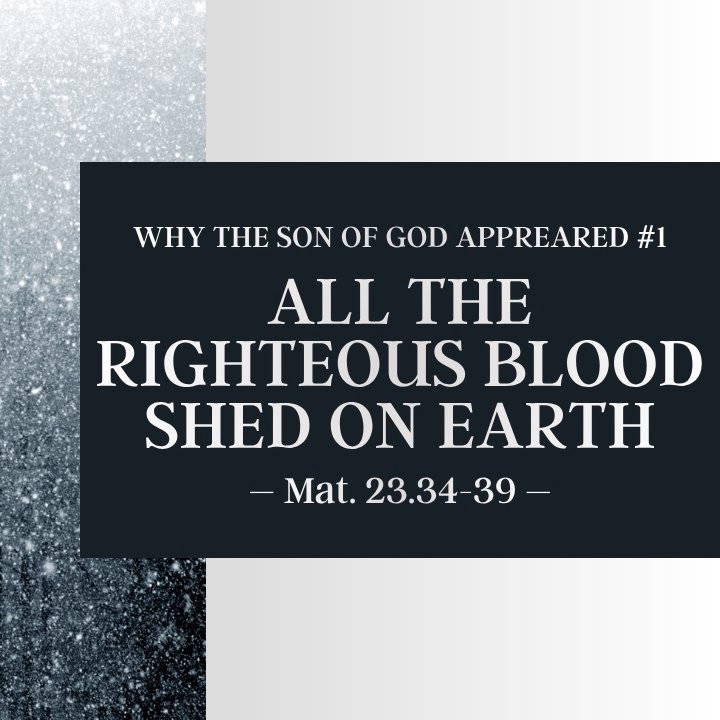 All the Righteous Blood Shed on | Why the Son of God Appeared #1 episode artwork