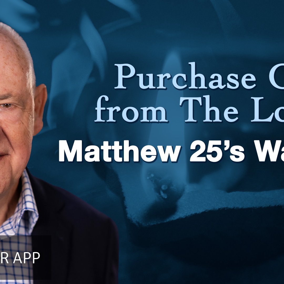 Purchase Oil from The Lord: Matthew 25's warning | John Alley | 19th July 2026 episode artwork