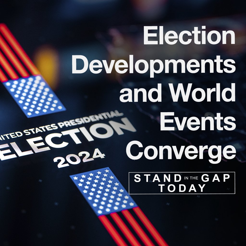 10/31/24 - Election Developments and World Events Converge