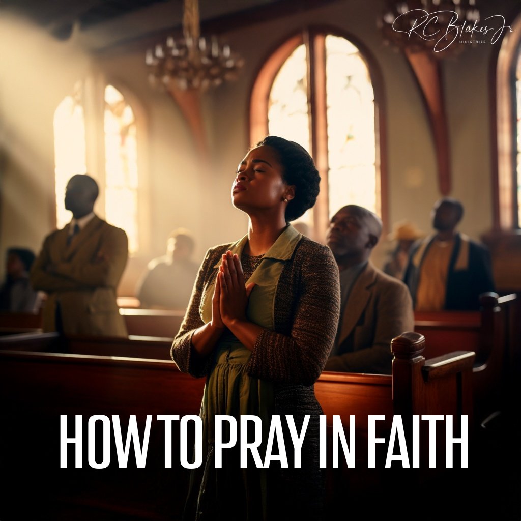 How to Pray in Faith | Bishop RC Blakes, Jr. episode artwork