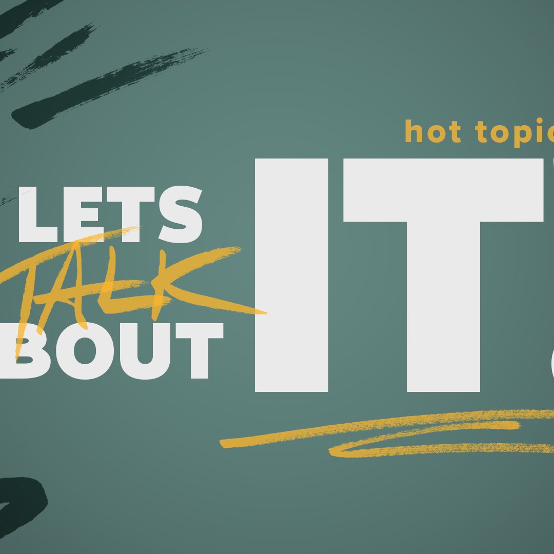 Let's Talk About It: Hot Topics // Wk 11 Let's Talk About It: Hot Topics // Wk 11