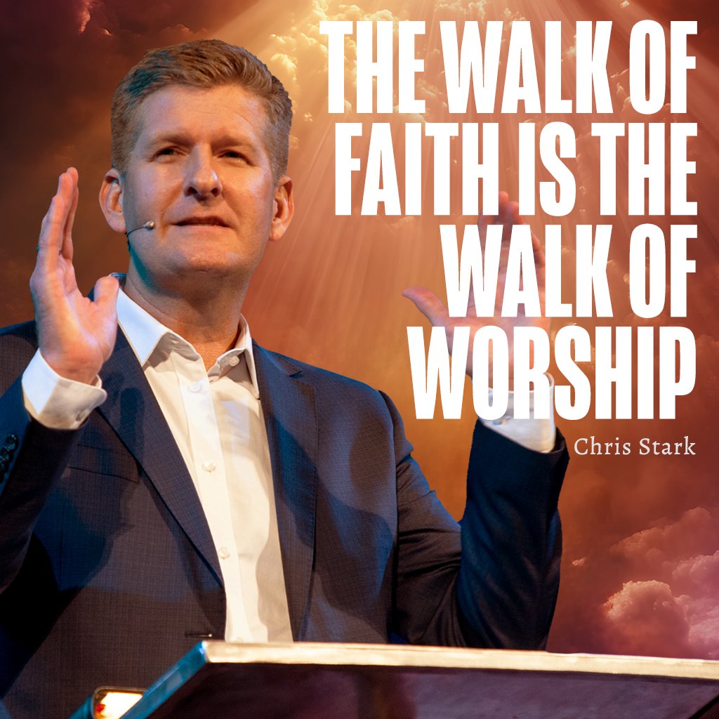 The Walk of Faith is the Walk of Worship