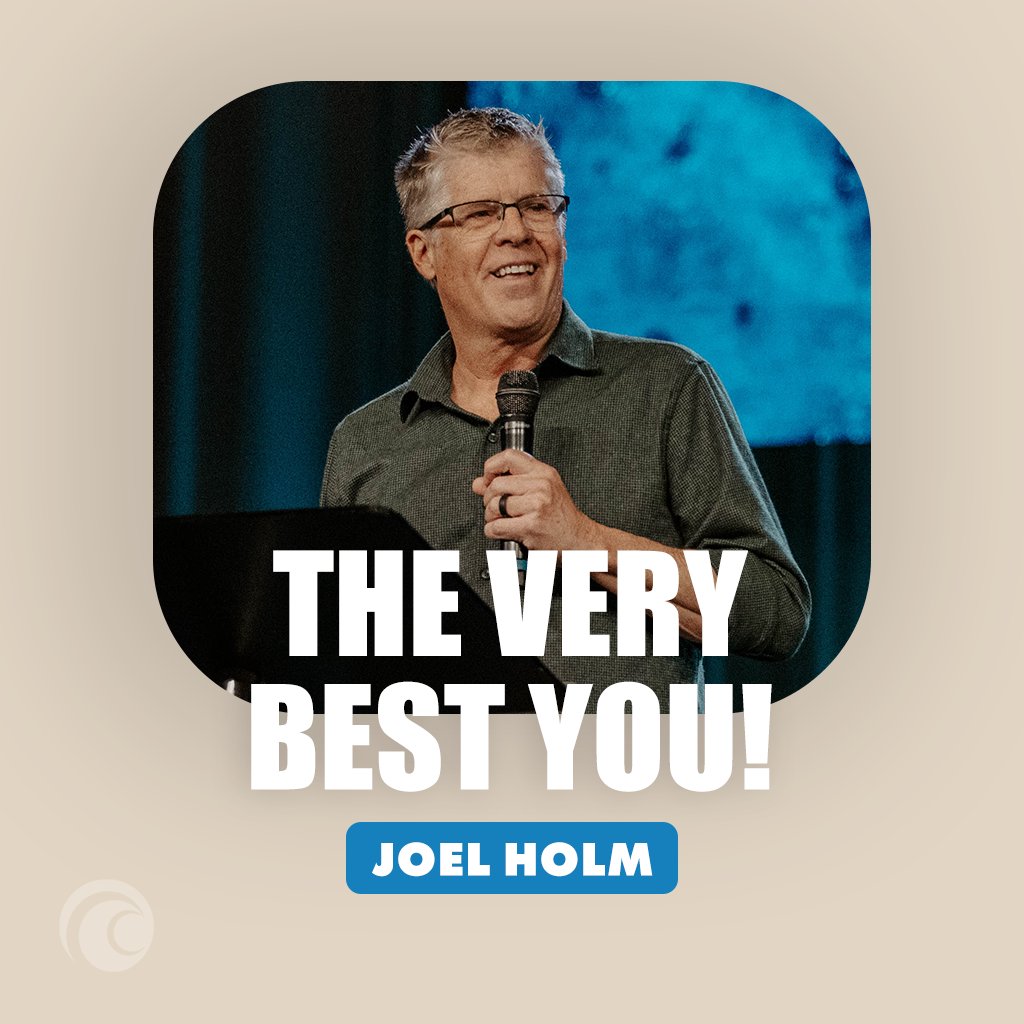 The Very Best You | Joel Holm | Cottonwood Church