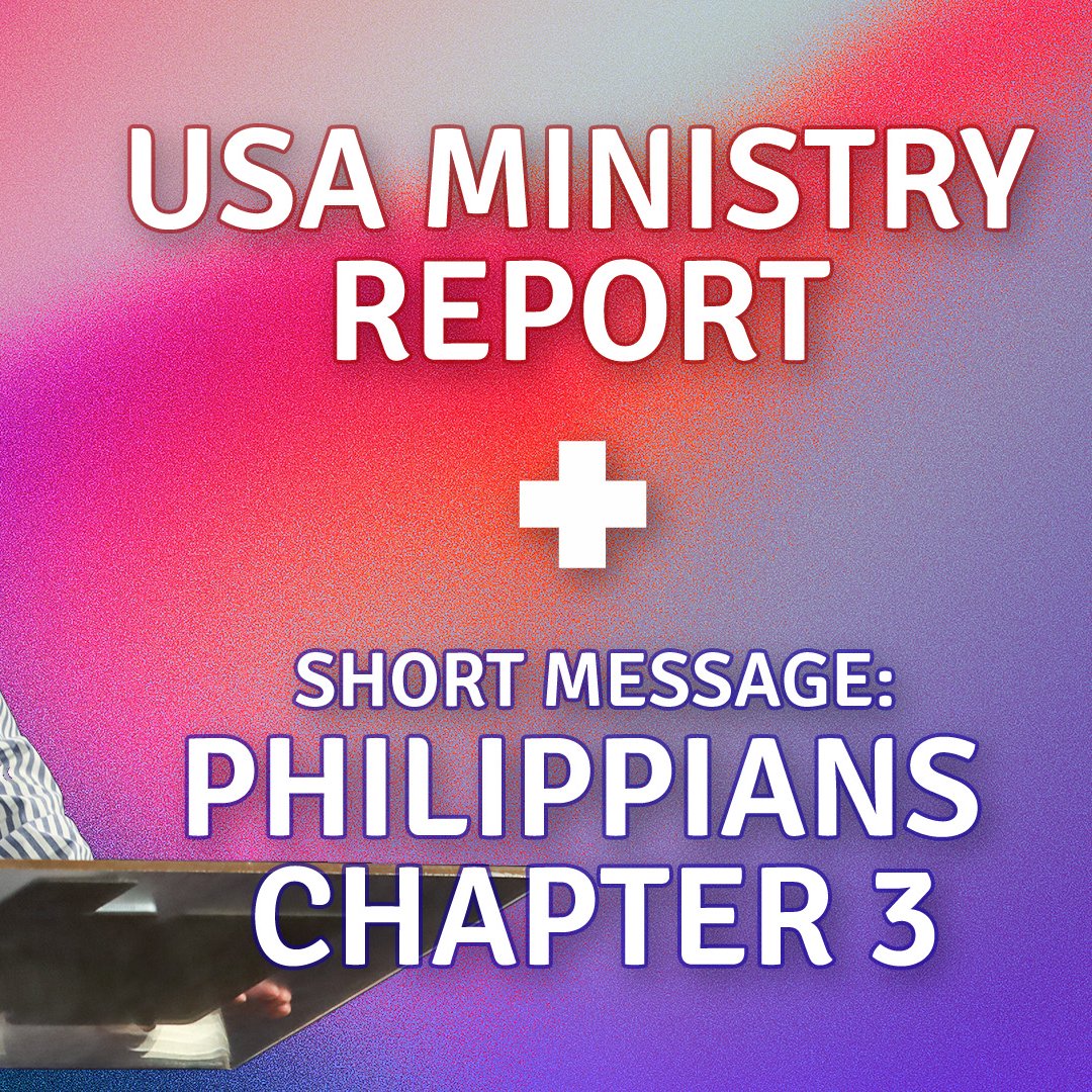 USA Ministry Report + Short Message: Philippians Chapter 3 | John Alley | 11 August 2024 episode artwork