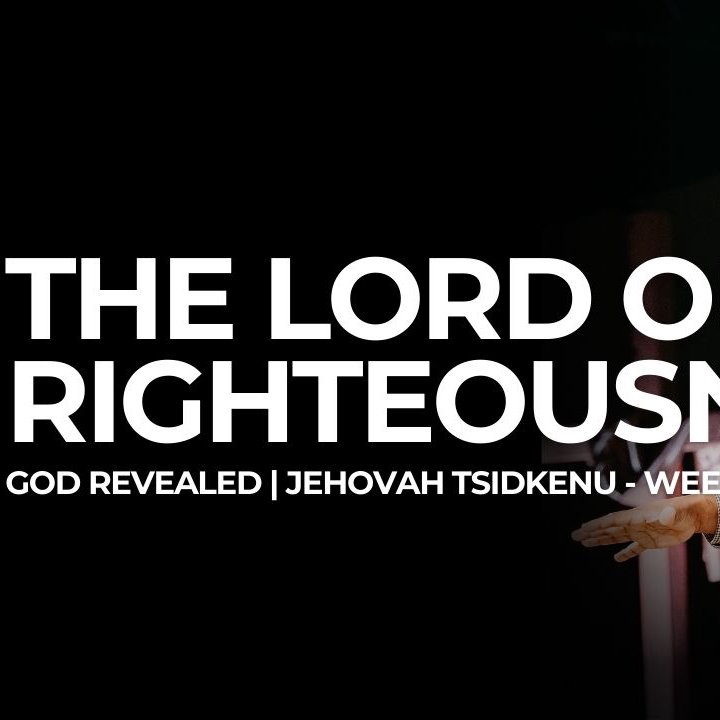The Lord Our Righteousness