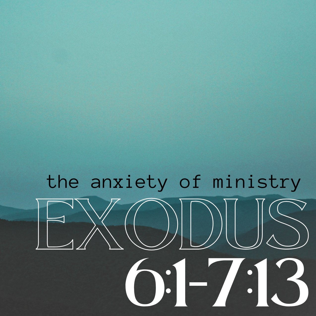 "Ministry Anxiety" - Exodus 6:1-7:13 episode artwork