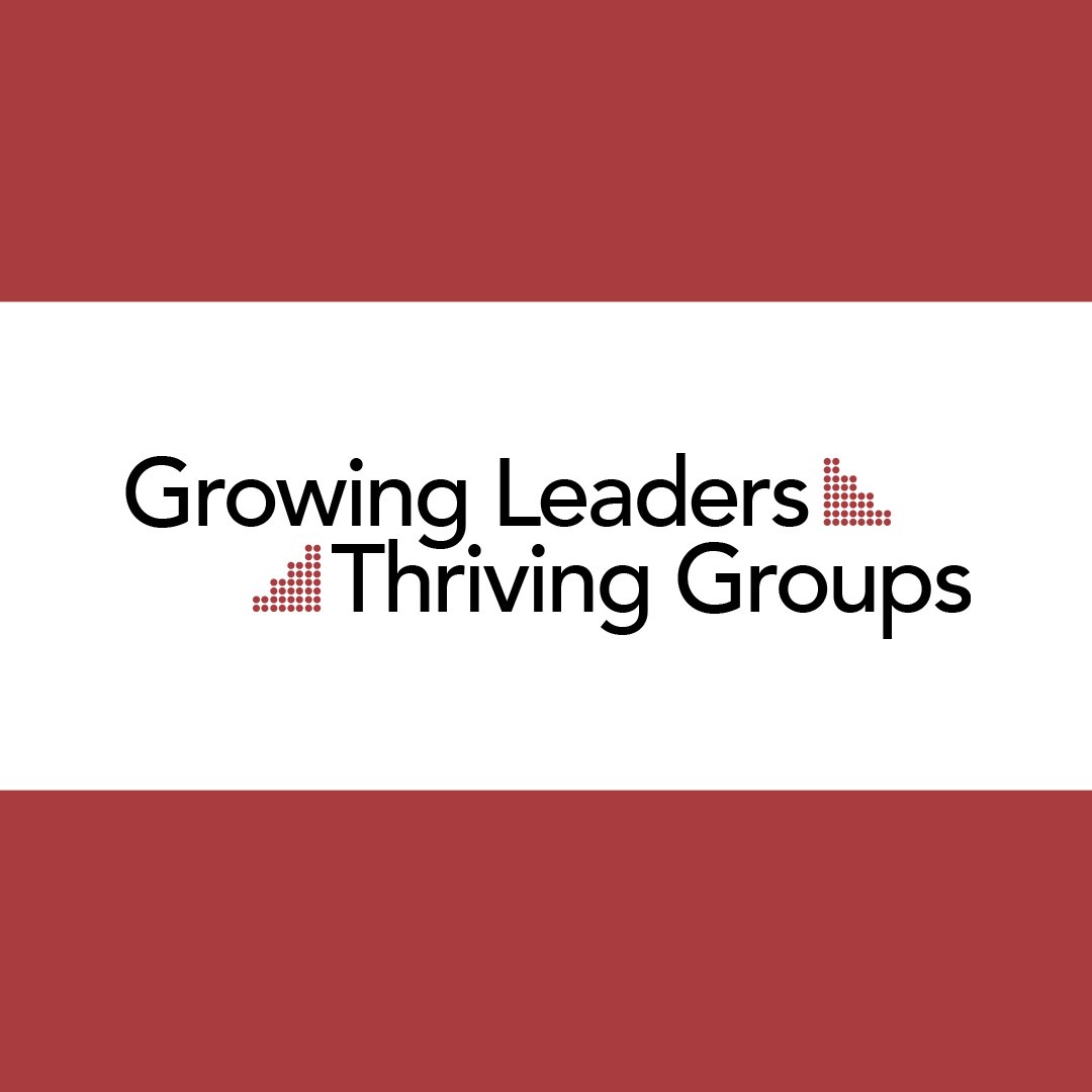 Growing Leaders Thriving Groups