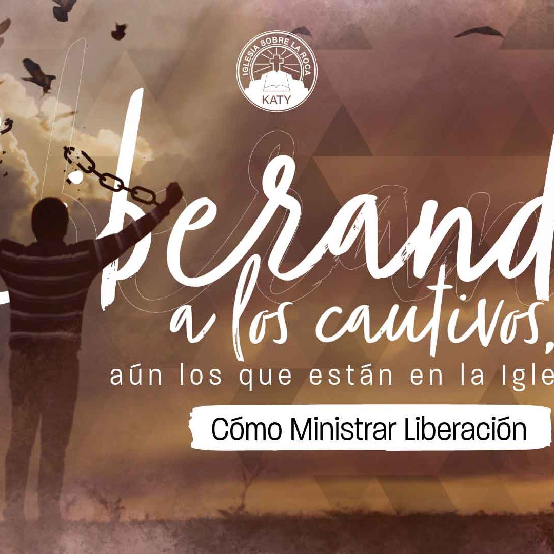 Liberando a los cautivos,  aún los que están en la Iglesia