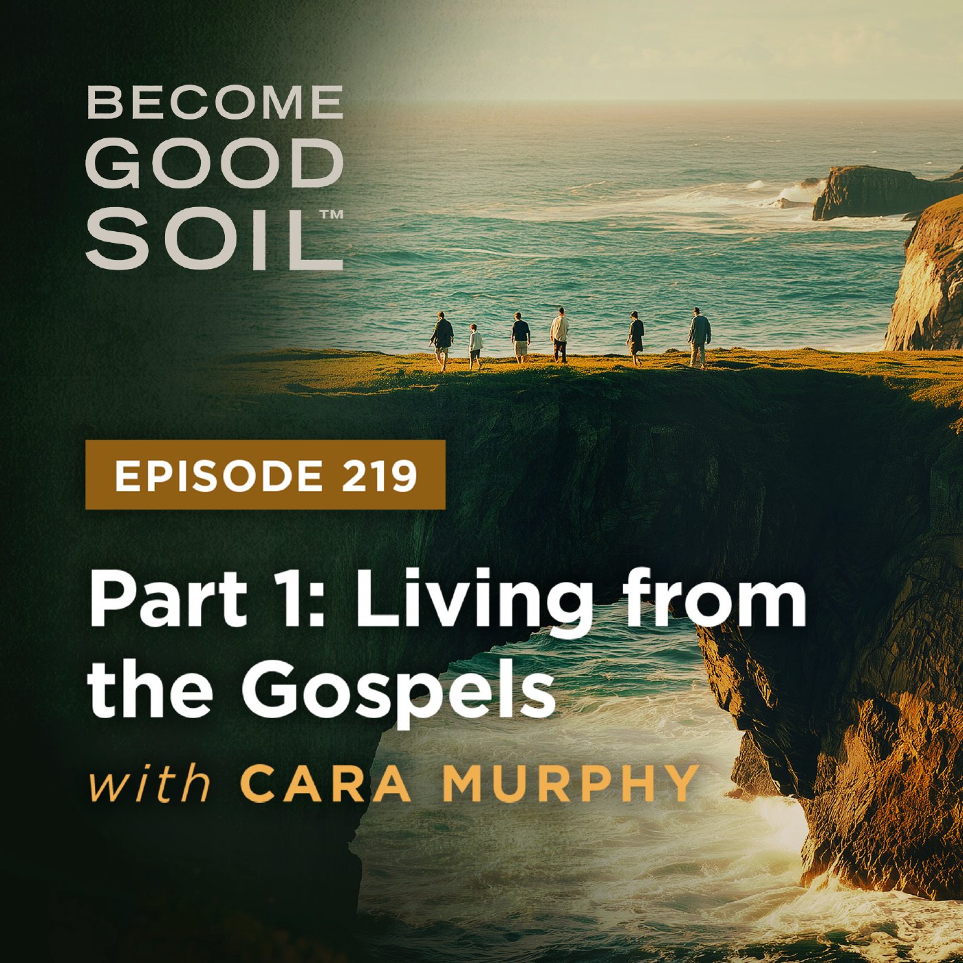 219: Living from the Gospels with Cara Murphy (Part 1) episode artwork
