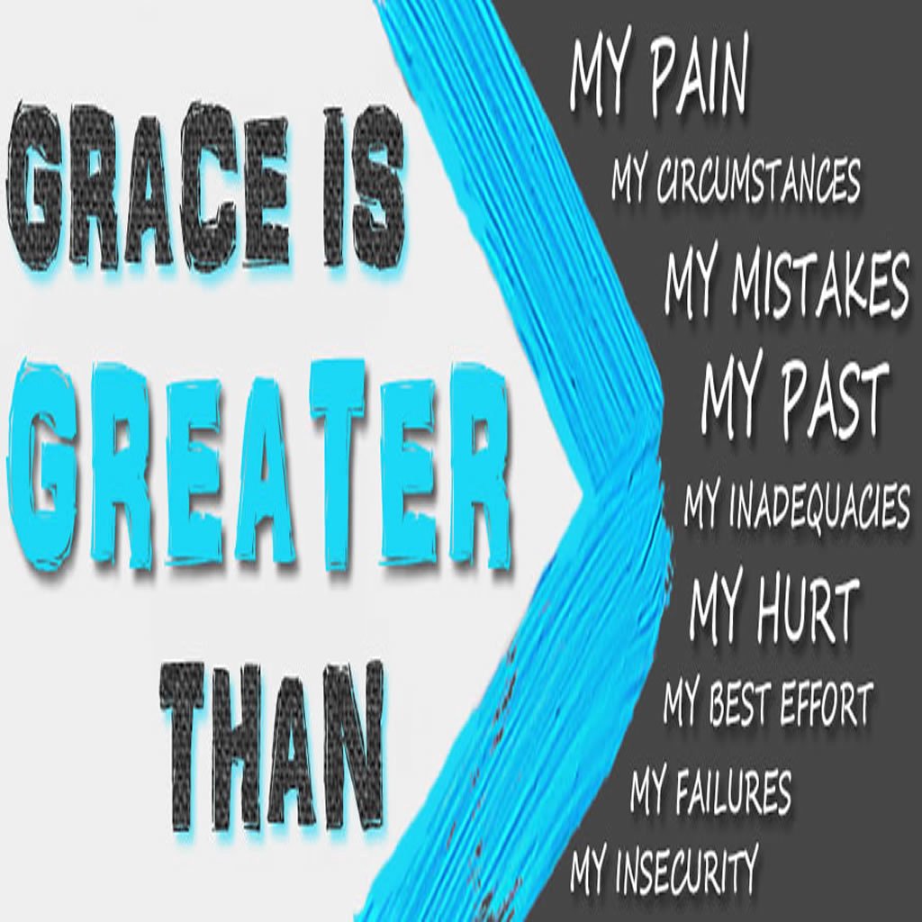 Grace > Weakness