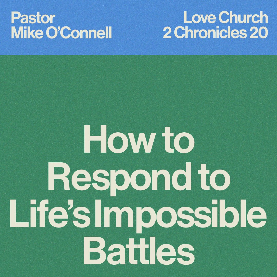 How to Respond to Life's Impossible Battles | Pastor Mike O'Connell | 2 Chronicles 20 episode artwork