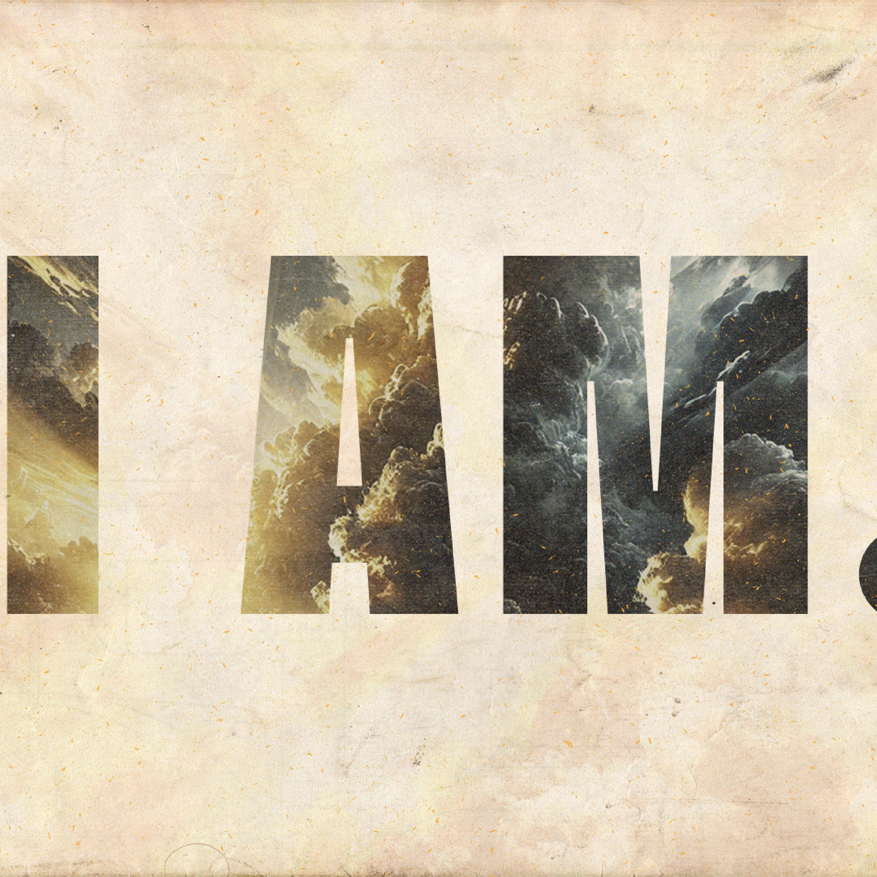 I AM