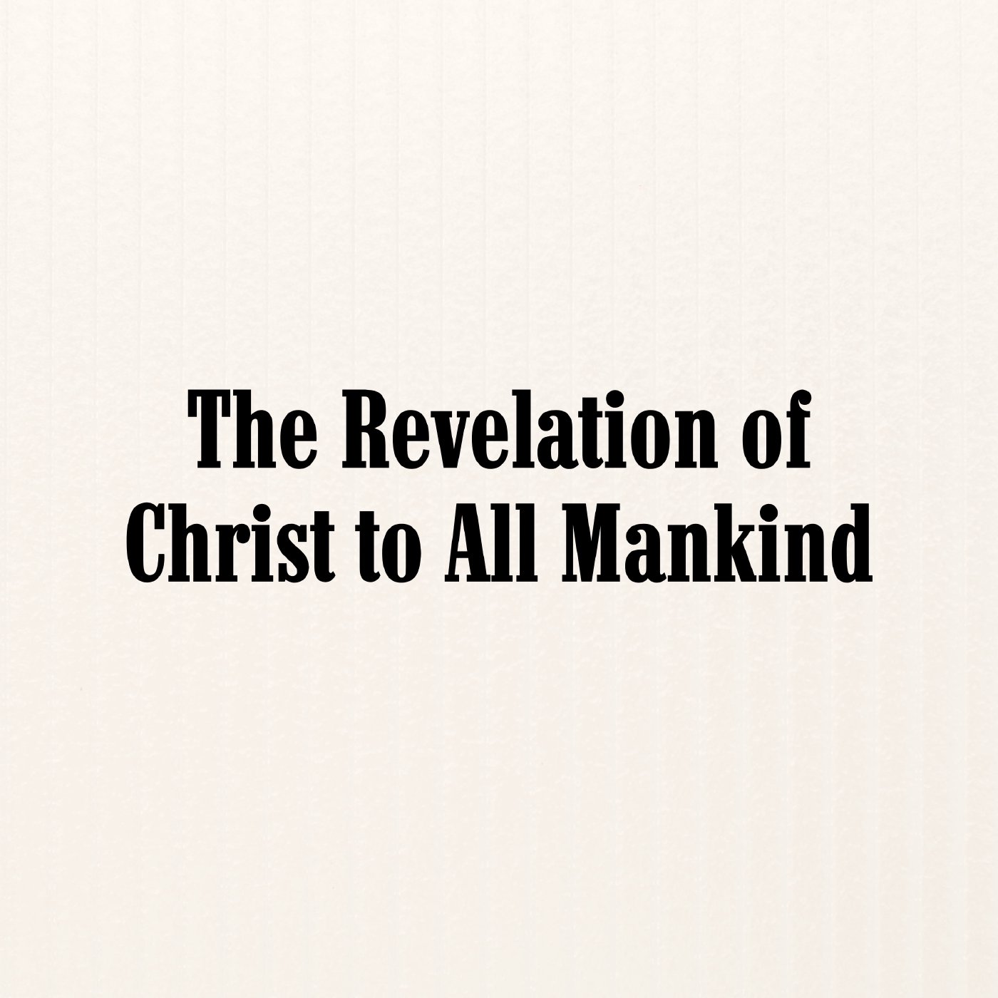 05 The Revelation of Christ to the Eunuch