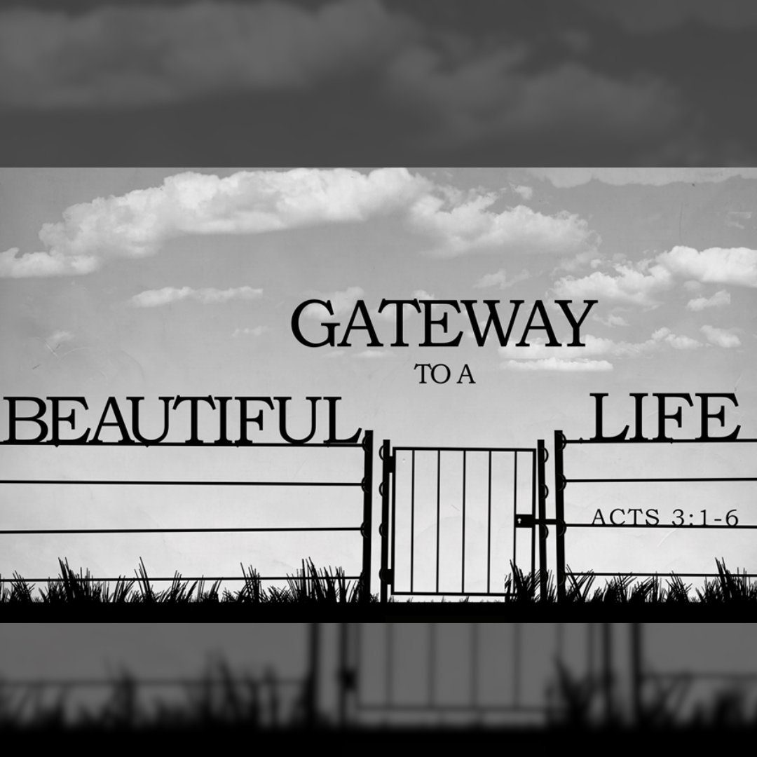 August 3, 2025 | AM Worship | Gateway to a Beautiful Life