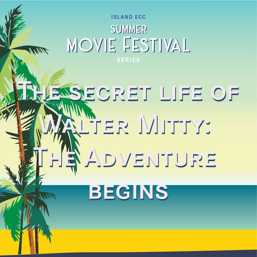 Island Summer Movie Festival: The Secret Life of Walter Mitty: The Adventure Begins episode artwork