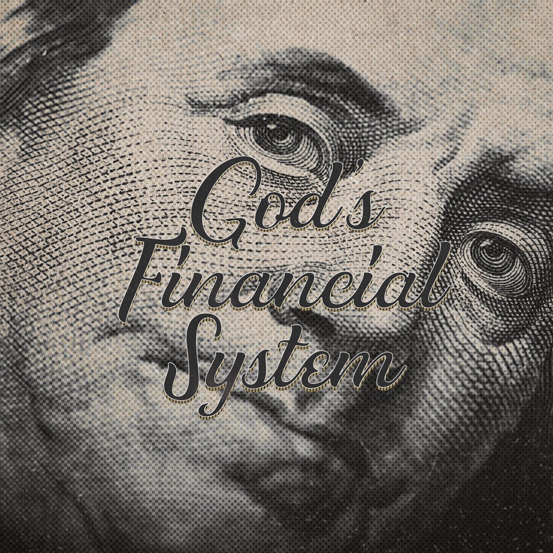 God's Financial System - Part 3