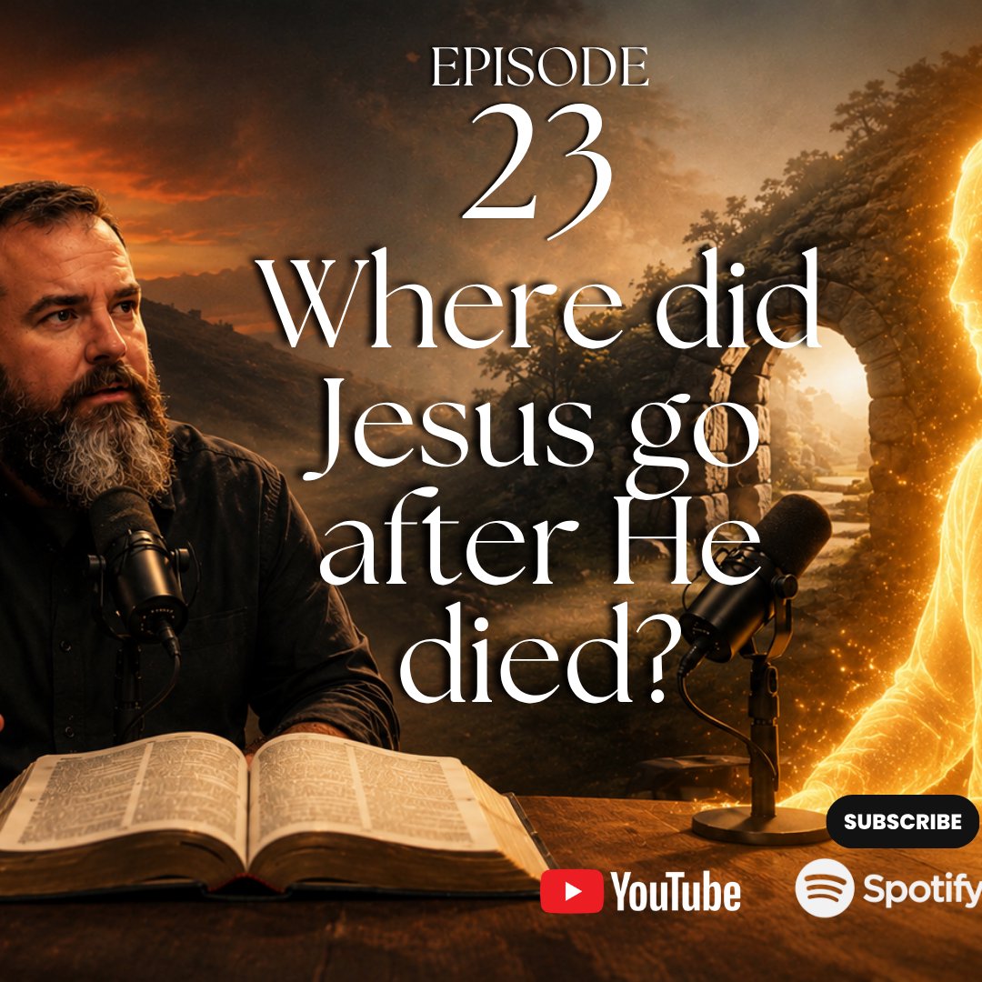 Where Did Jesus Go After He Died? (Episode 23) episode artwork