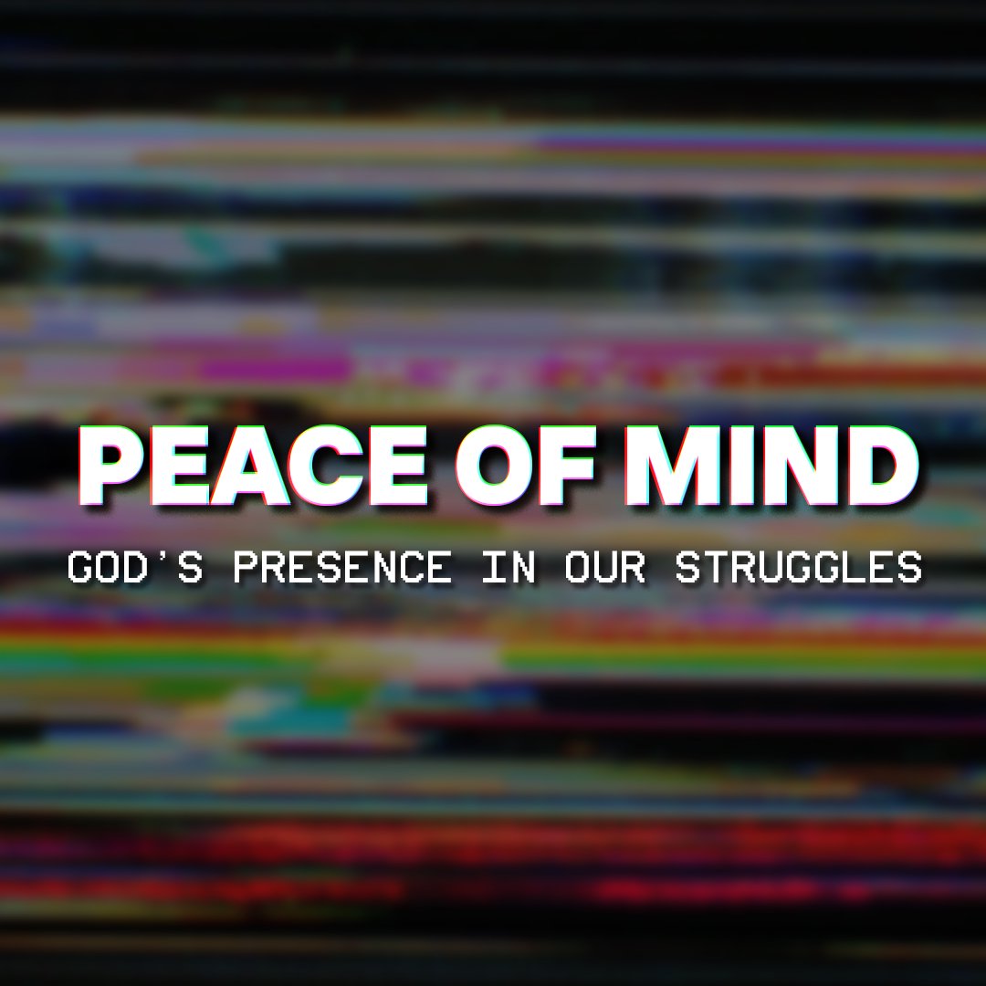 Peace of Mind: God’s Presence in Our Struggles | "When You Feel Alone" (Sermon)