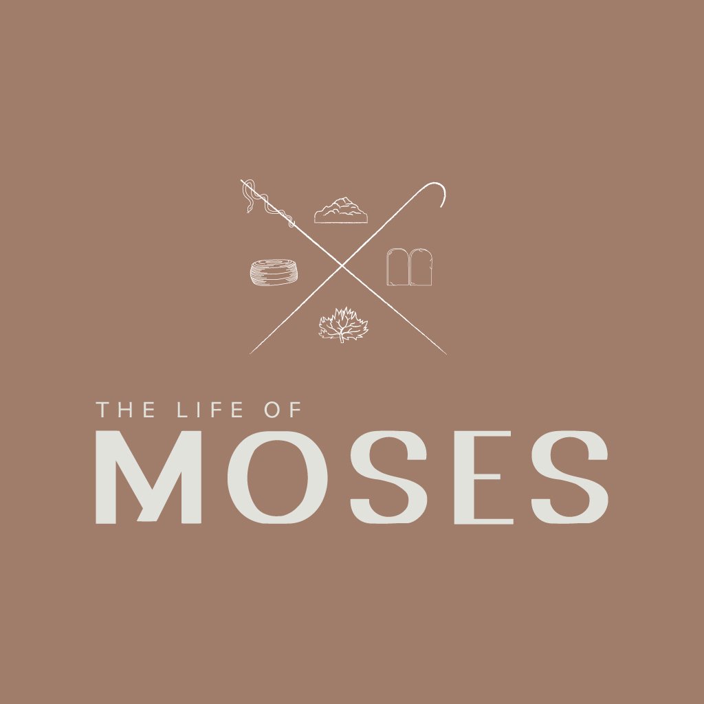 The Life of Moses - Part 1