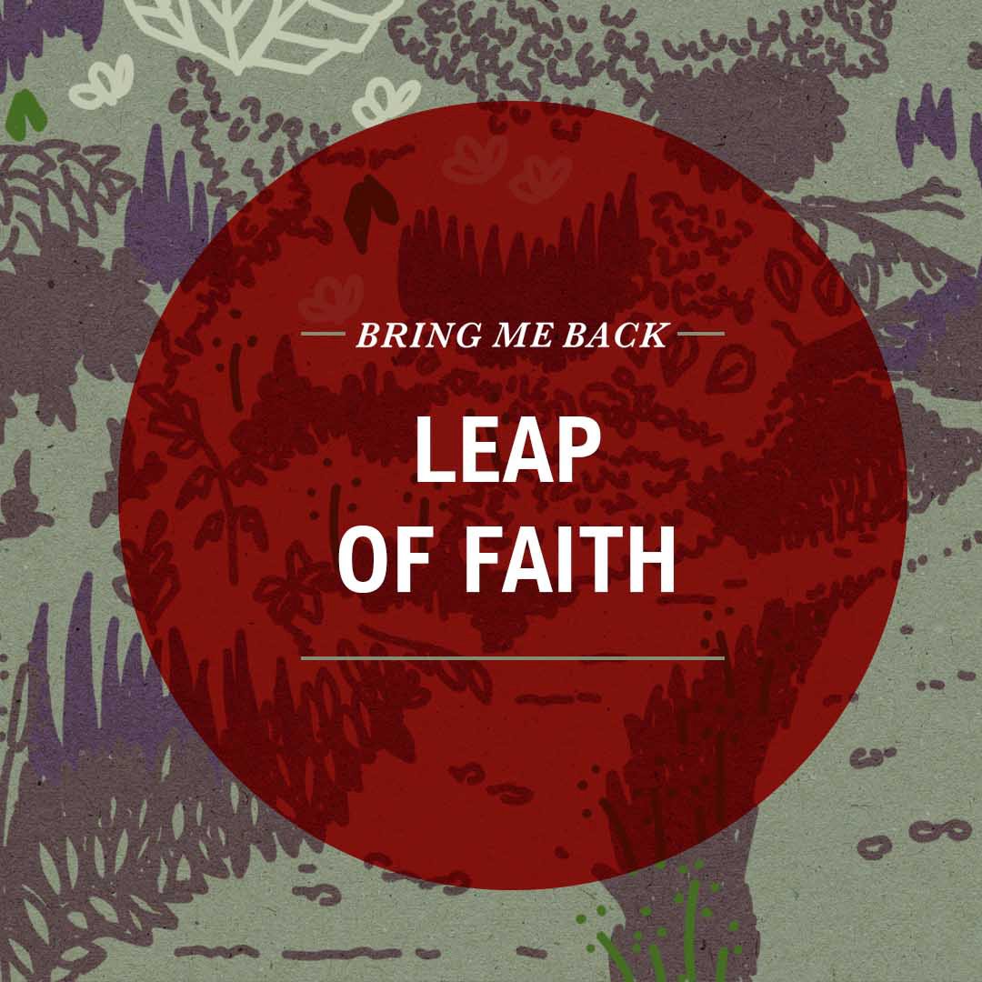 Bring Me Back Week 2: Mark Tusoy | Leap of Faith