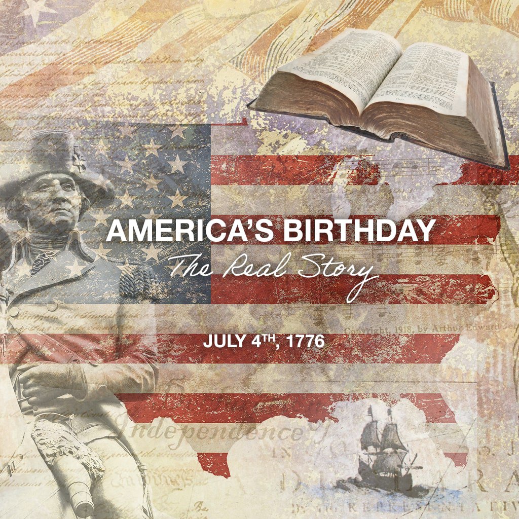 America’s birthday: The Real Story