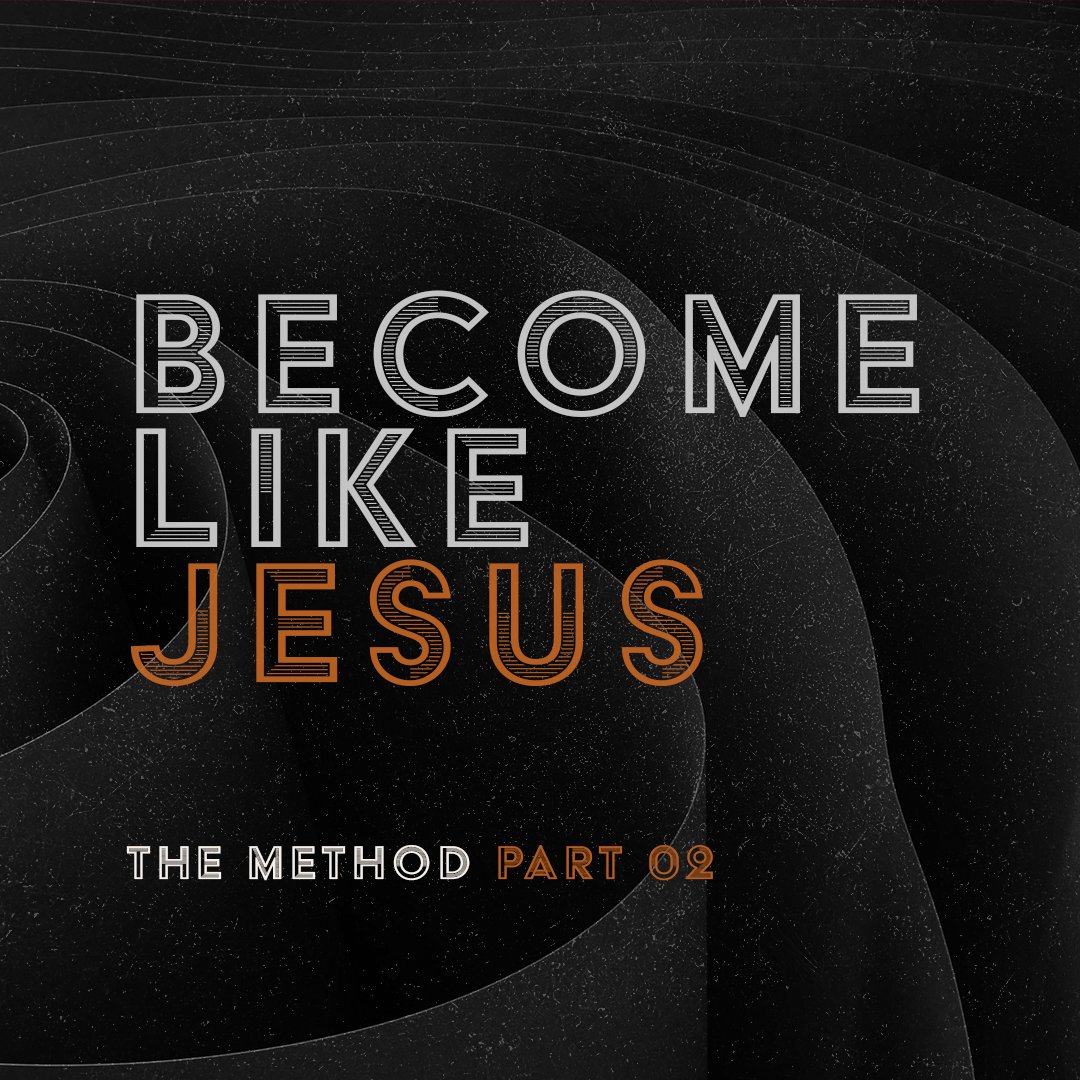 The Method Part 02: Become Like Jesus episode artwork