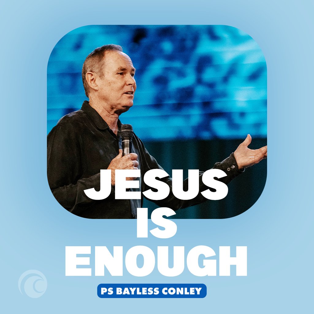Jesus Is Enough | Pastor Bayless Conley | Cottonwood Church