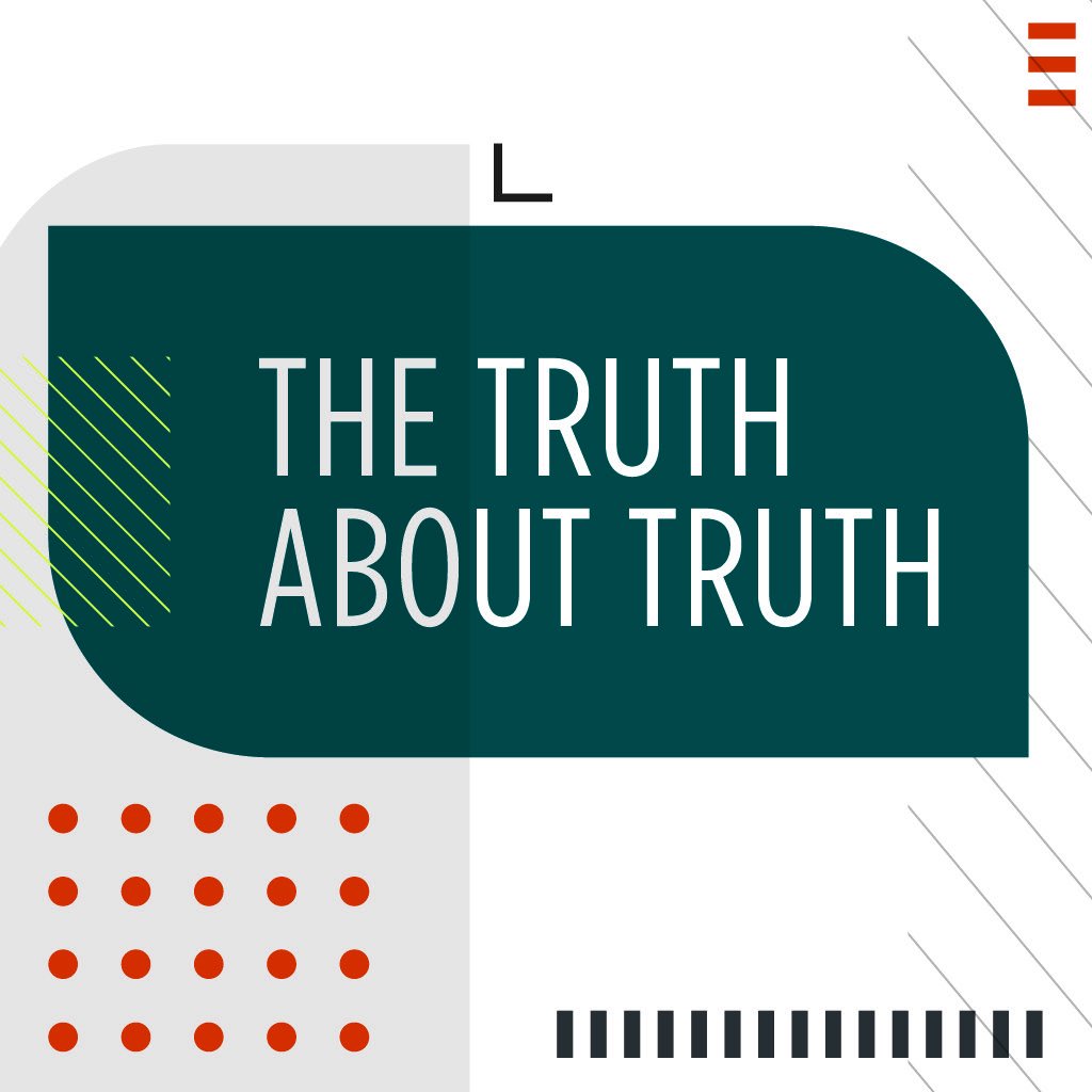 The Truth About Truth