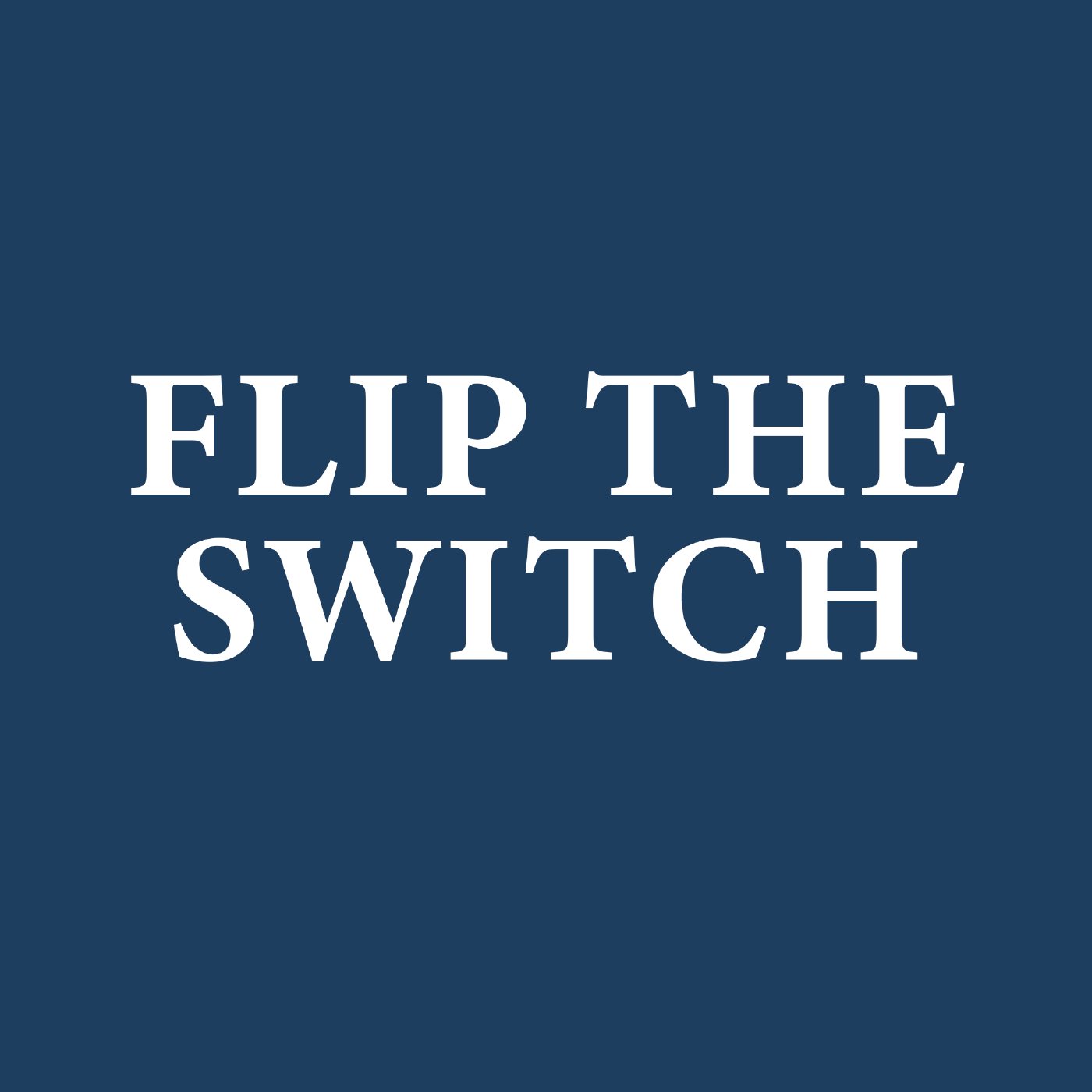Flip the Switch – 08/18/2025 episode artwork