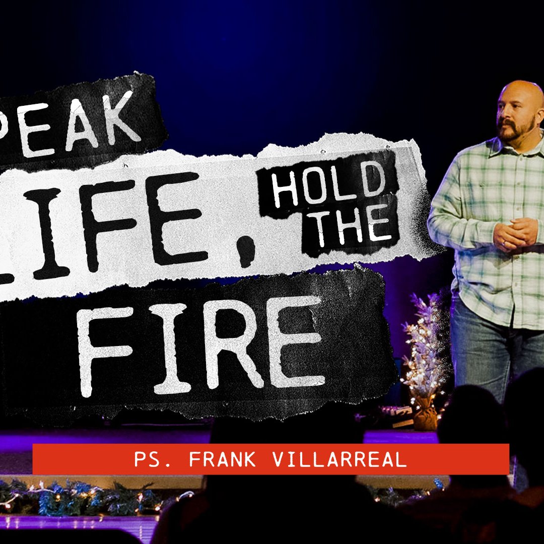 Speak life, hold the fire