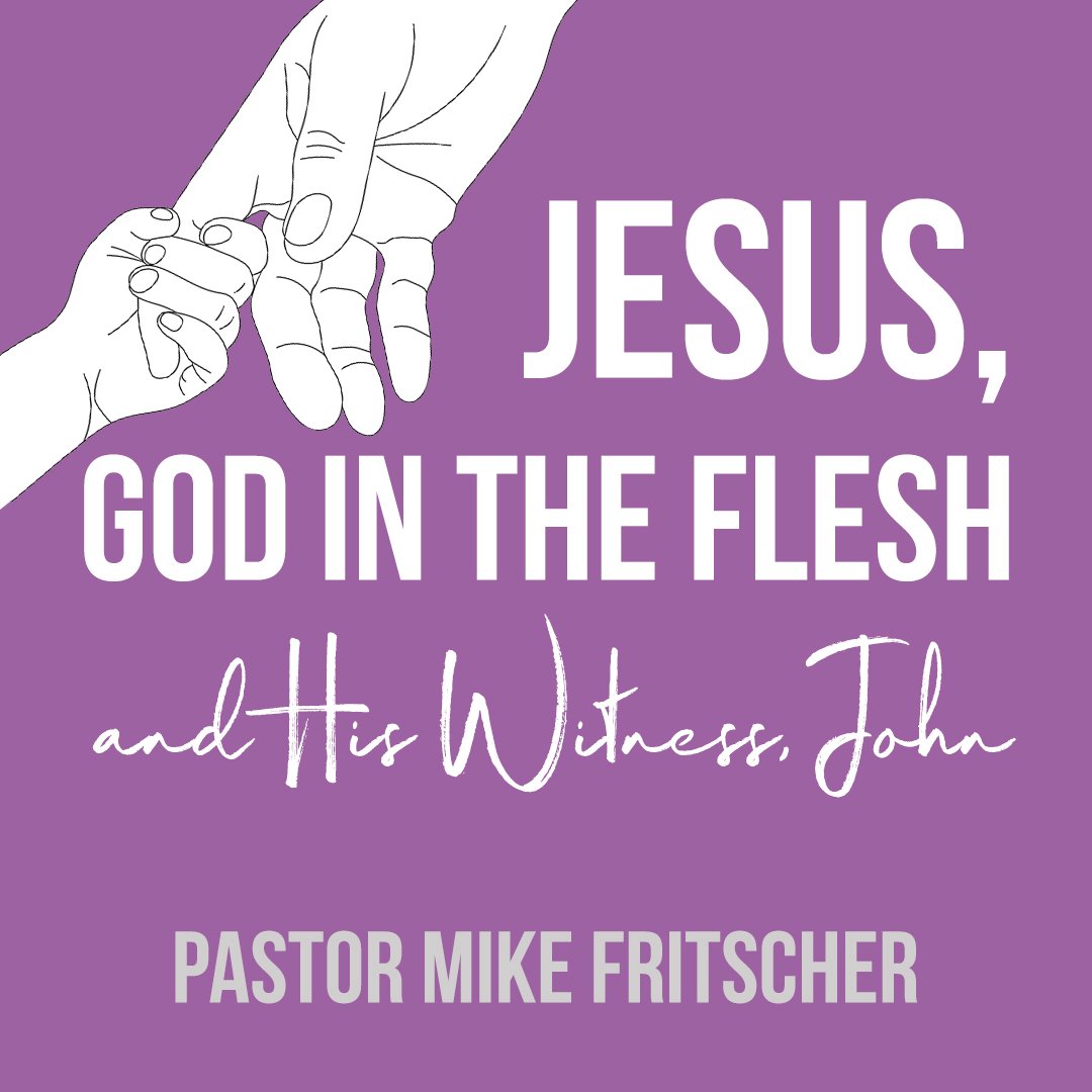 Jesus, God in Flesh, and His Witness, John episode artwork