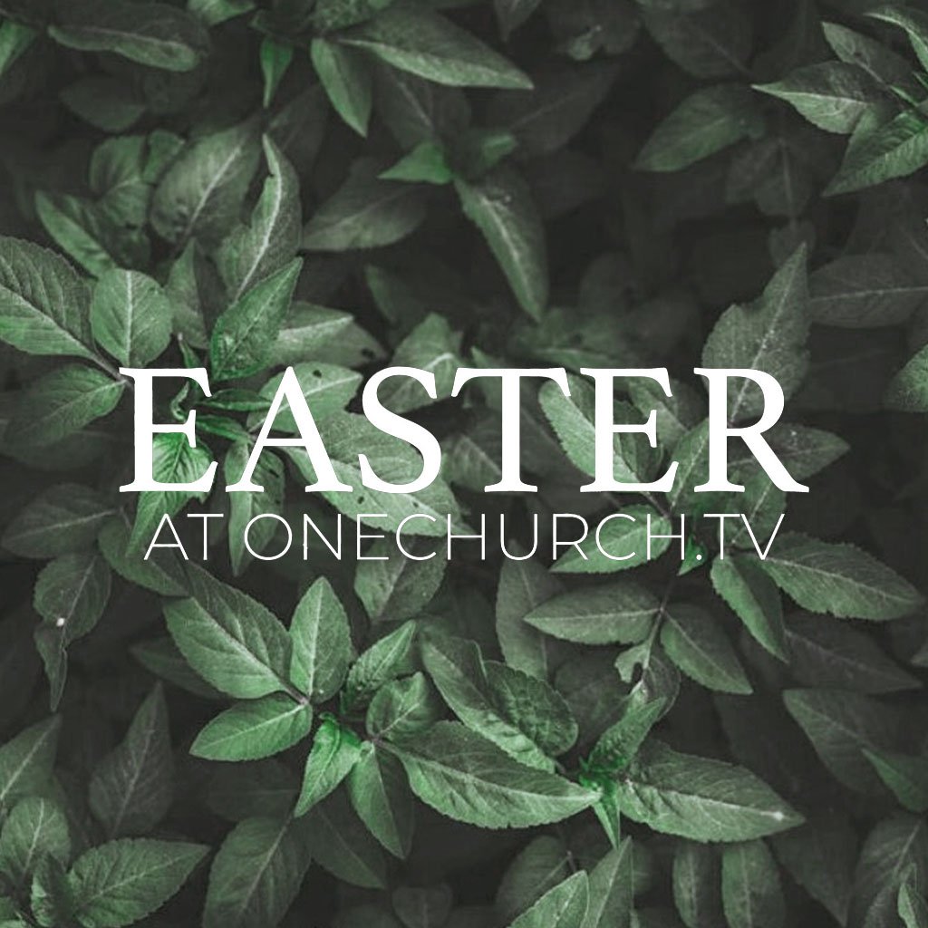 Easter at oneChurch.tv 2022 episode artwork