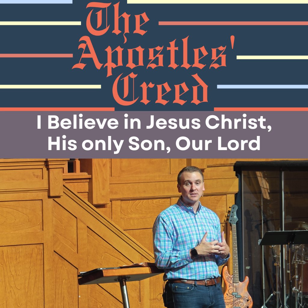 I Believe in Jesus Christ, His only Son, Our Lord