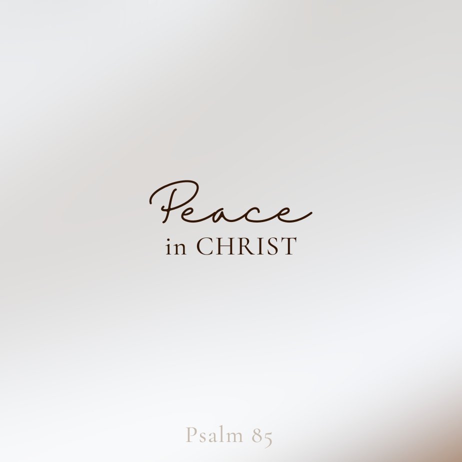 "Peace in Christ" - Psalm 85 episode artwork