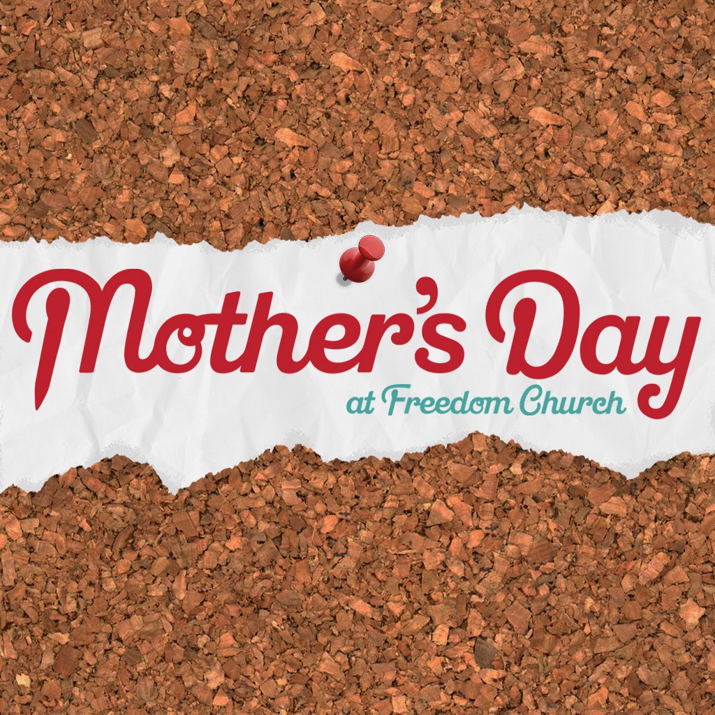 Mother's Day at Freedom Church episode artwork
