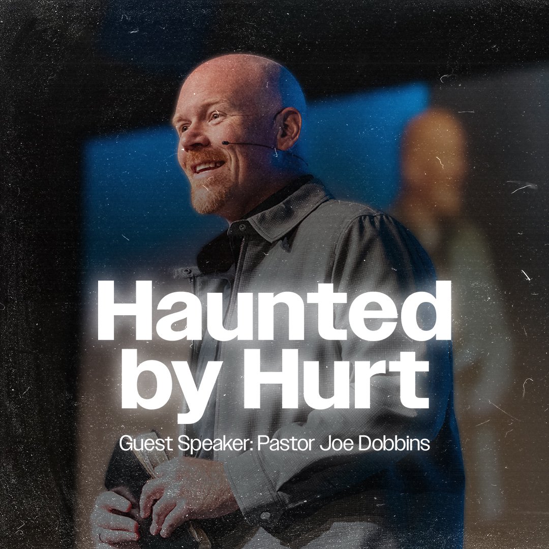 Haunted by Hurt | Guest Speaker: Pastor Joe Dobbins