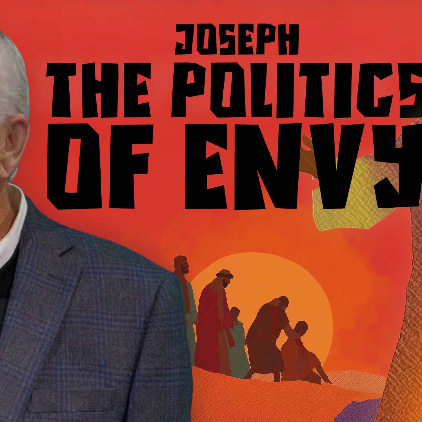 Joseph, The Politics Of Envy episode artwork