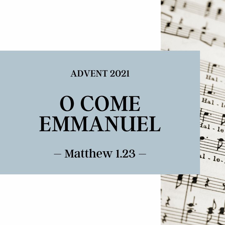 O Come Emmanuel | Advent 2021 episode artwork